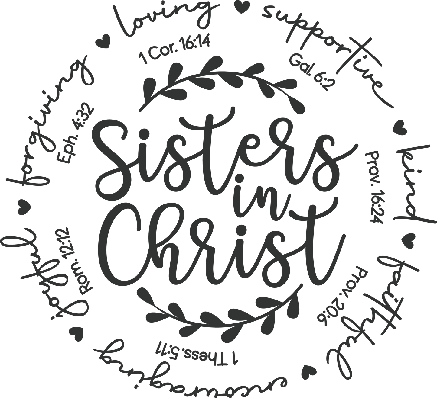 Sisters In Christ Shirt