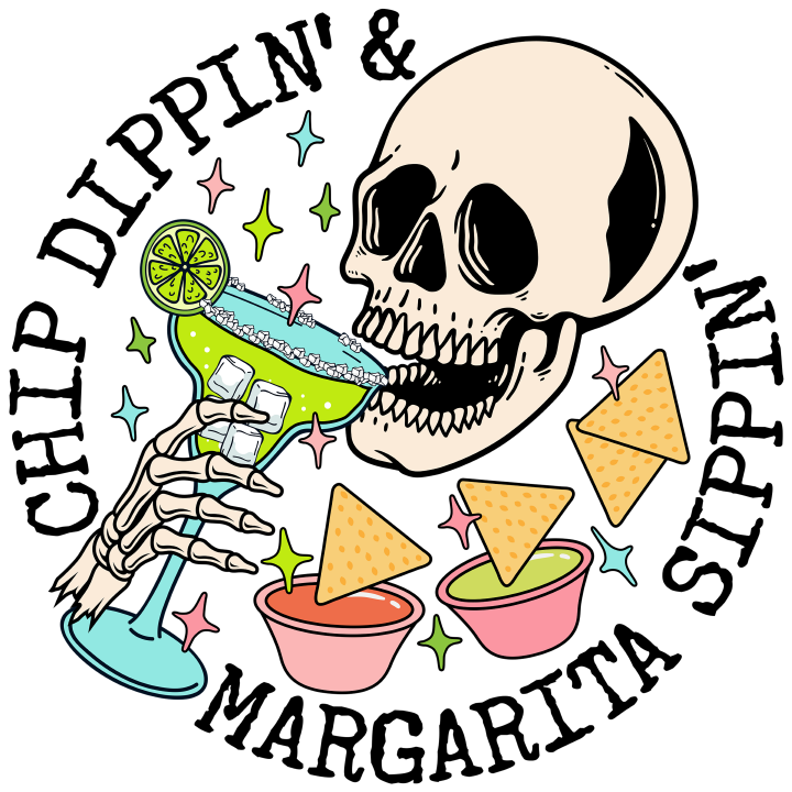 Chip Dippin' & Margarita Sippin' Shirt